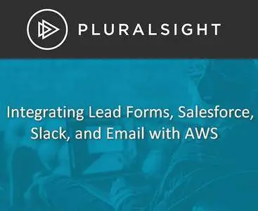 Integrating Lead Forms, Salesforce, Slack, and Email with AWS