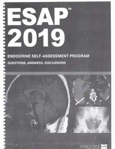 ESAP 2019 Endocrine Self-Assessment Program Questions, Answers, Discussions