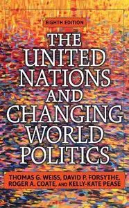 The United Nations and Changing World Politics, 8th Edition