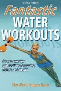 Fantastic Water Workouts (2nd Edition)