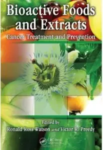 Bioactive Foods and Extracts: Cancer Treatment and Prevention