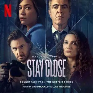 David Buckley - Stay Close (Soundtrack from the Netflix Series) (2022) [Official Digital Download]