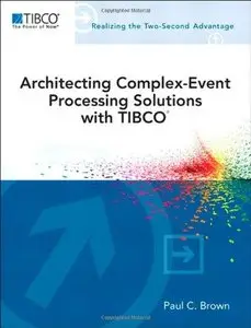 Architecting Complex-event Processing Solutions with TIBCO (Repost)