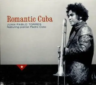 Juan Pablo Torres - Romantic Cuba  (2007)