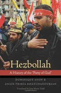 Hezbollah: A History of the "Party of God"