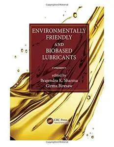 Environmentally Friendly and Biobased Lubricants