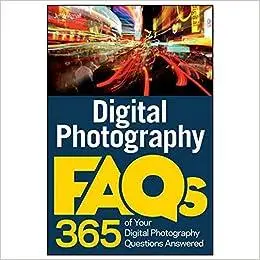 Digital Photography FAQs (Repost)