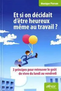 Et si on décidait d'etre heureux même au travail ?