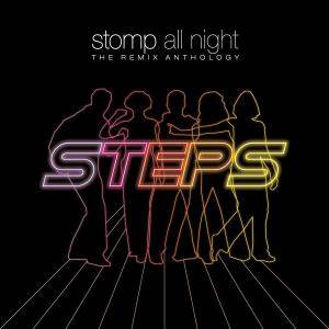 Steps - Stomp All Night: The Remix Anthology (2016)