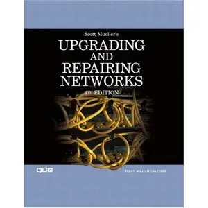 Scott Mueller, Upgrading and Repairing Networks  (Repost) 