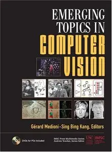 Emerging Topics in Computer Vision by Gerard Medioni [Repost]
