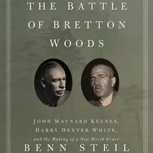 The Battle of Bretton Woods (Audiobook)