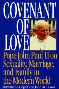 Covenant Of Love: John Paul II on Marriage