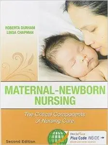 Maternal-Newborn Nursing 2e: The Critical Components of Nursing Care (repost)