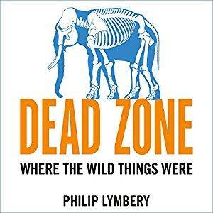 Dead Zone: Where the Wild Things Were [Audiobook]