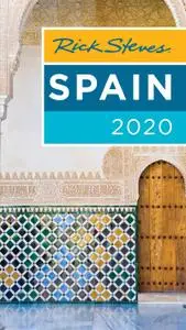 Rick Steves Spain 2020 (Rick Steves Travel Guide)