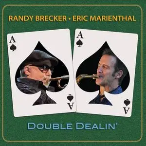 Randy Brecker & Eric Marienthal - Double Dealin' (2020) {Shanachie}