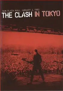 The Clash in Tokyo, Sun Plaza Hall, January 2, 1982 (DVD Rip)