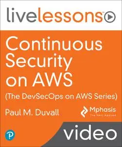 Continuous Security on AWS (The DevSecOps on AWS Series)