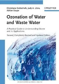 Ozonation of Water and Waste Water: A Practical Guide to Understanding Ozone and its Applications (repost)