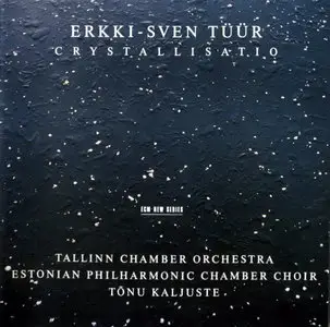 Erkki-Sven Tüür (b. 1959) Crystallisatio (1996)