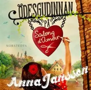«Ödesgudinnan på Salong d'Amour» by Anna Jansson