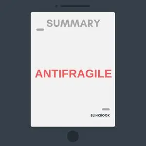 «Summary: Antifragile» by R John