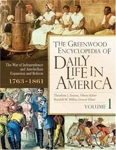 The Greenwood Encyclopedia of Daily Life in America (The Greenwood Press Daily Life Through History Series)