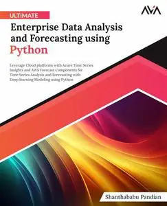 Ultimate Enterprise Data Analysis and Forecasting using Python
