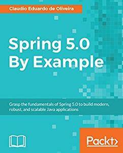 Spring 5.0 By Example