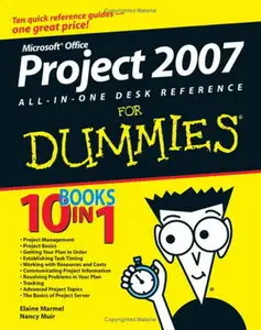 Microsoft Project 2007 All-in-one Desk Reference for Dummies