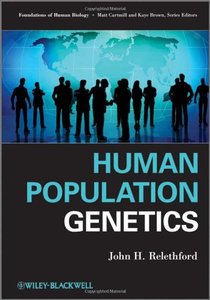 Human Population Genetics (repost)