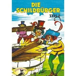 «Die Schildbürger - Folge 2» by Johann Friedrich von Schönberg