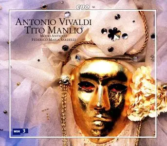 Federico Maria Sardelli, Modo Antiquo - Antonio Vivaldi: Tito Manlio (2005)
