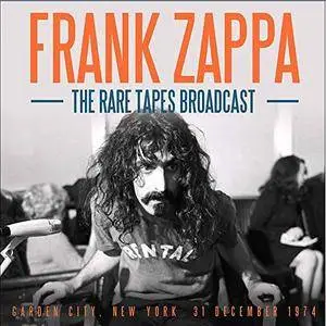 Frank Zappa - The Rare Tapes Broadcast (Live) (2017)