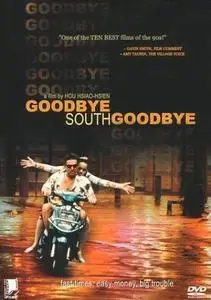 Goodbye South, Goodbye (1996) Nan guo zai jian, nan guo