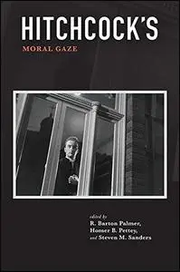 Hitchcock's Moral Gaze (SUNY series, Horizons of Cinema)