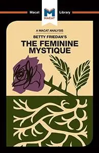 An Analysis of Betty Friedan's The Feminine Mystique