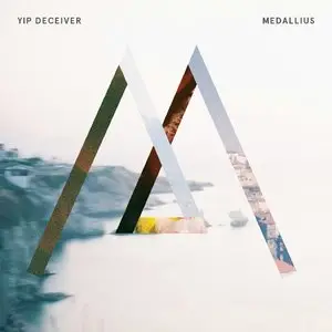 Yip Deceiver - Medallius (2013)
