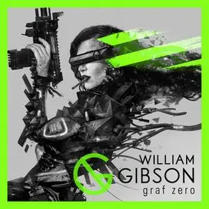 «Graf Zero» by William Gibson