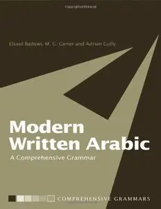 Modern Written Arabic: A Comprehensive Grammar