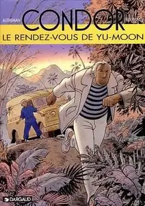 Condor - Tome 06 - Le rendez-vous de Yu-Moon