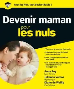 Anna Roy, Julianna Vamos, Diane de Wailly, "Devenir maman pour les Nuls"