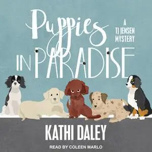 «Puppies in Paradise» by Kathi Daley