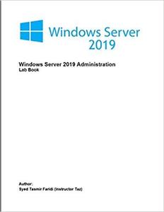 Windows Server 2019 Administration: Lab Book