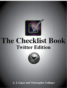«The Checklist Book: Twitter Edition» by A.J. Hammond Lapre, Christopher Gallegos