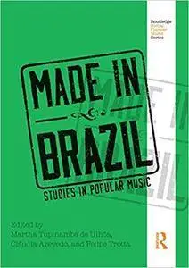 Made in Brazil: Studies in Popular Music (Repost)