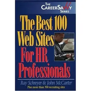 The Best 100 Web Sites for HR Professionals (The Career Savvy Series)