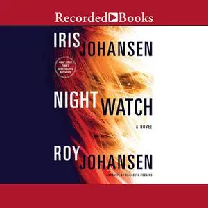 «Night Watch» by Iris Johansen,Roy Johansen