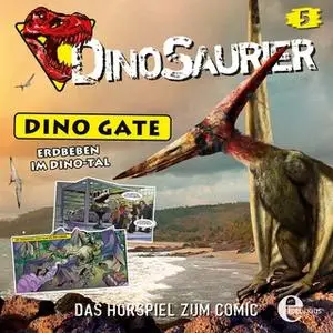 «Dino Gate - Folge 5: Erdbeben im Dinotal» by Christian Hector